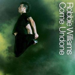 Robbie Williams Come Undone